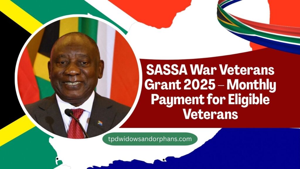 SASSA War Veterans Grant 2025 – Monthly Payment for Eligible Veterans