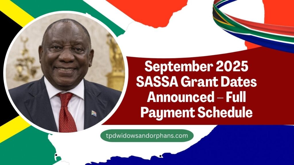 September 2025 SASSA Grant Dates Announced – Full Payment Schedule